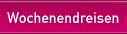 Wochenendreisen