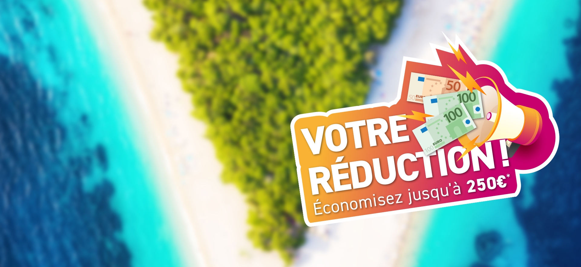 Code de réduction : Économisez jusqu'à 300 € !